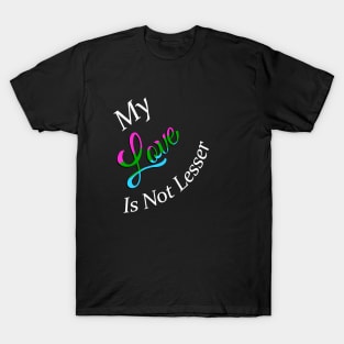 No Lesser Love T-Shirt